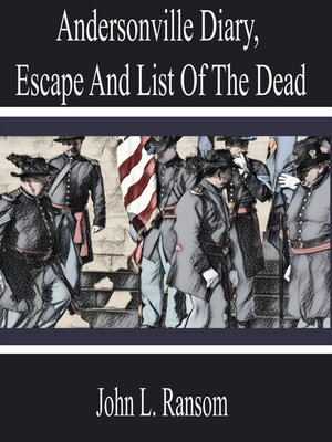 cover image of Andersonville Diary, Escape and List of the Dead